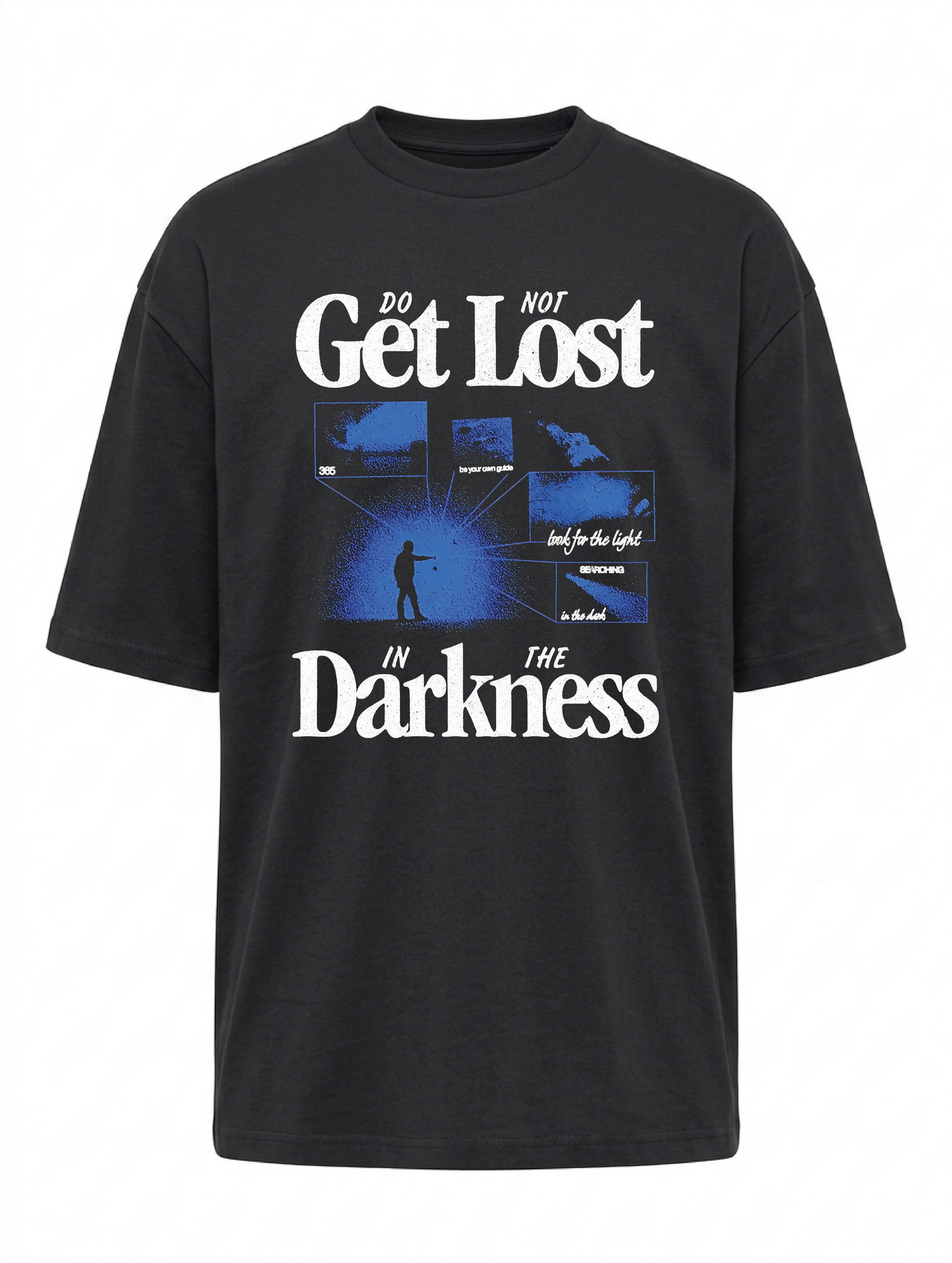 Do Not Get Lost in the Darkness
