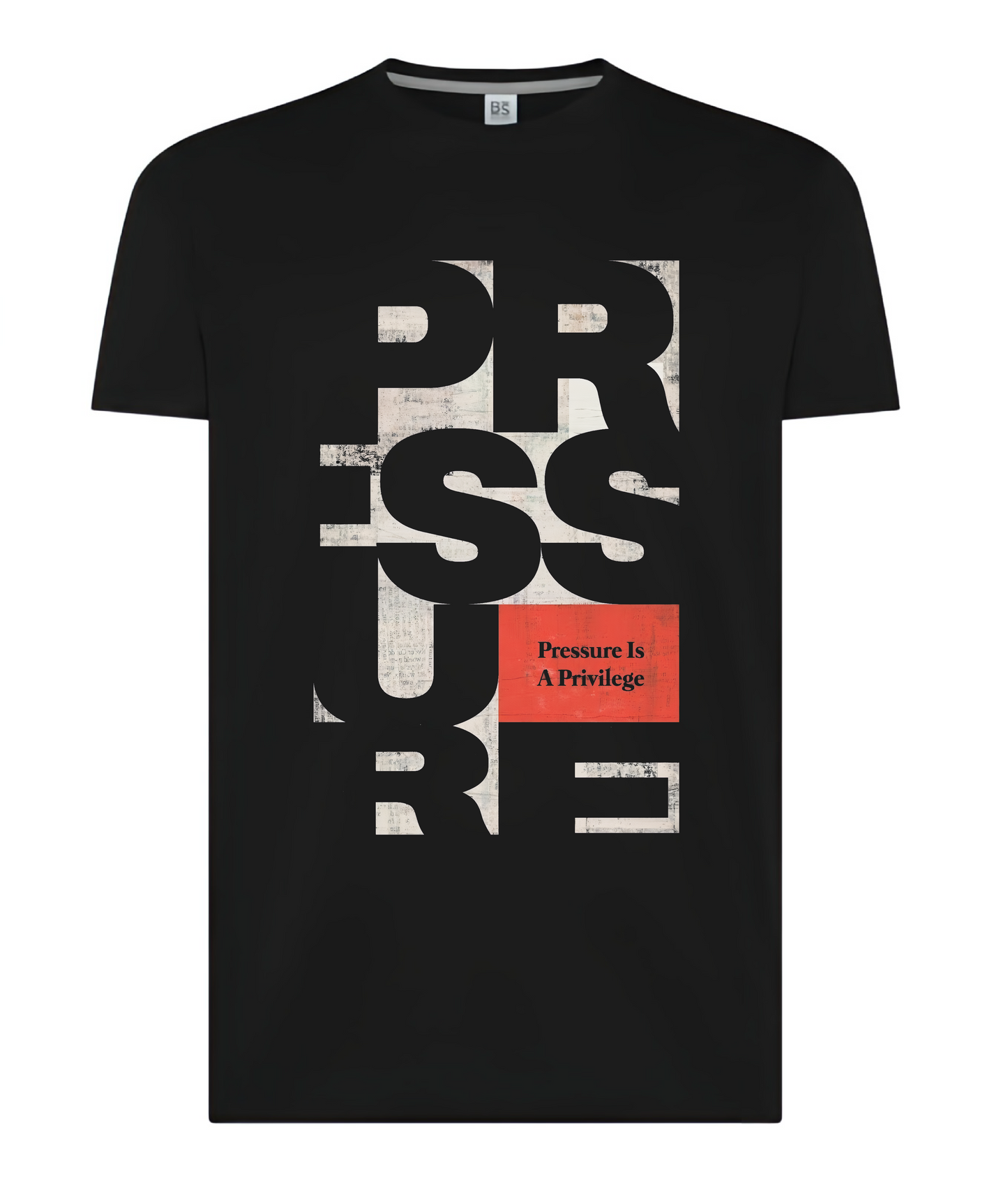 Pressure is a Privilege (Regular)